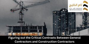 Figuring out the Critical Contrasts Between General Contractors and Construction Contractors
